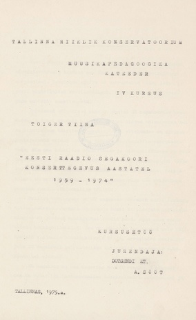 Eesti Raadio Segakoori kontserttegevus aastatel 1959-1974 : kursusetöö