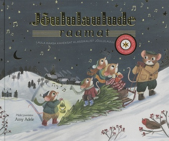 Jõululaulude raamat : laula kaasa kaheksat klassikalist jõululaulu 