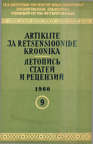 Artiklite ja Retsensioonide Kroonika = Летопись статей и рецензий ; 9 1960-09