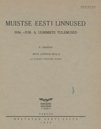 Muistse Eesti linnused : 1936.-1938. a. uurimuste tulemused, Asva linnus-asula = La station fortifiée d'Asva