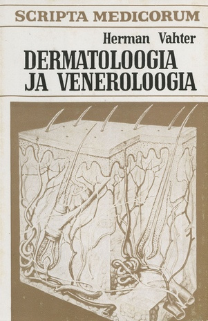 Dermatoloogia ja veneroloogia (Scripta medicorum ; 1976)