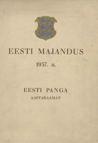 Eesti majandus 1937. a. : Eesti Panga aastaraamat
