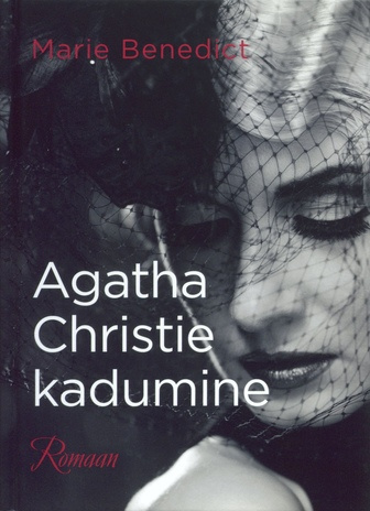 Agatha Christie kadumine : [romaan] 