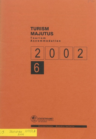 Turism. Majutus : kuubülletään = Tourism. Accommodation : monthly bulletin ; 6 2002-08