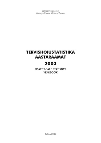 Eesti tervisestatistika raamat = Estonian health statistics book ; 2003