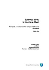 Euroopa Liidu laienemise lävel: transpordi ja keskkonnakaitse kompleksindikaatorid: TERM 2002: kokkuvõte