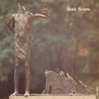 Jaak Soans : skulptuurid : näituse kataloog 