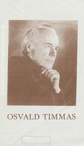 Osvald Timmas : lühiülevaade akvarellisti ja maalikunstniku elust ja loomingust 