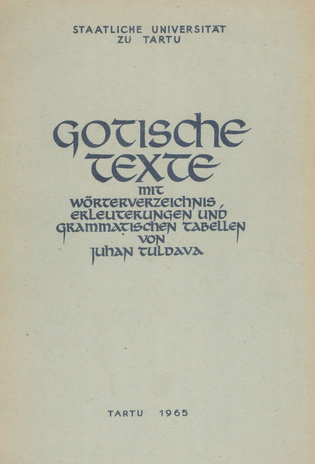 Gotische Texte : mit Wörterverzeichnis, Erläuterungen und grammatischen Tabellen 