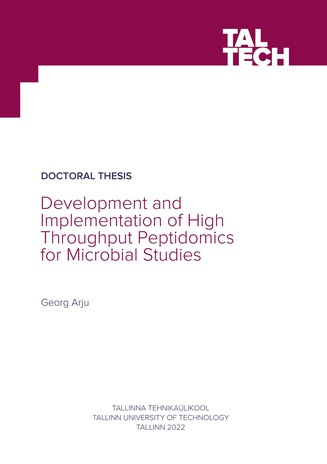 Development and implementation of high throughput peptidomics for microbial studies = Suure läbilaskevõimega peptidoomika meetodite arendamine ja juurutamine mikrobioloogilisteks uuringuteks 