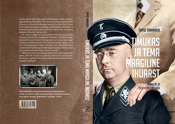 Timukas ja tema maagiline ihuarst : Himmleri ja Felix Kersteni lugu 