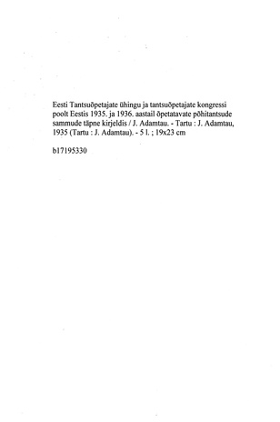Eesti Tantsuõpetajate Ühingu ja tantsuõpetajate kongressi poolt Eestis 1935. ja 1936. aastail õpetatavate põhitantsude sammude täpne kirjeldis