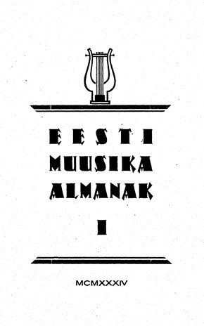 Eesti Muusika Almanak ; 1 1934