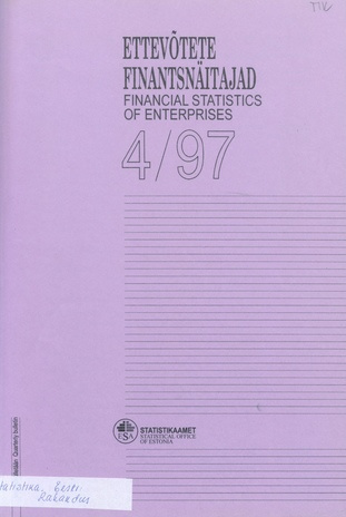 Ettevõtete Finantsnäitajad : kvartalibülletään  = Financial Statistics of Enterprises kvartalibülletään ; 4 1998-05