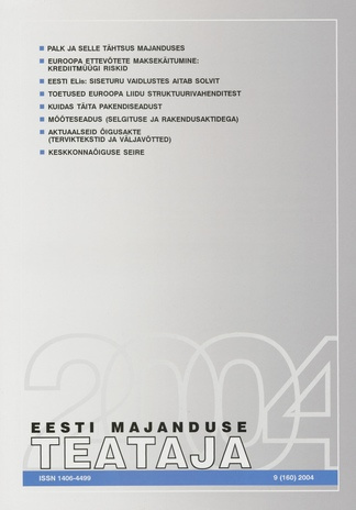 Eesti Majanduse Teataja : majandusajakiri aastast 1991 ; 9 (160) 2004