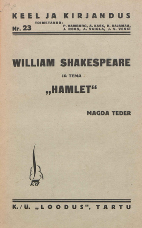 William Shakespeare ja tema "Hamlet" [Keel ja kirjandus ; 23 1935]