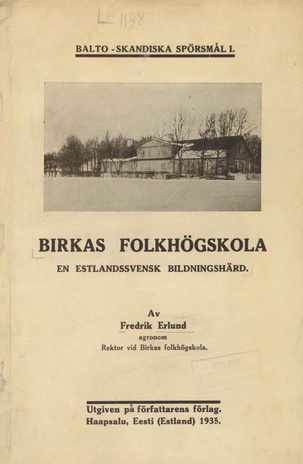 Birkas folkhögskola : en estlandssvensk bildningshärd 