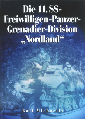 Die 11. SS-Freiwilligen-Panzer-Grenadier-Division "Nordland" 