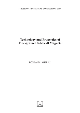 Technology and properties of fine-grained Nd-Fe-B magnets = Nd-Fe-B peenteramagnetite tehnoloogia ja omadused 
