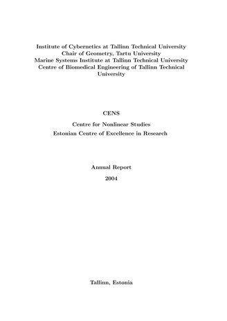 CENS : Centre for Nonlinear Studies, Estonian Centre of Excellence in Research ; 2004