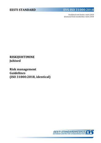 EVS-ISO 31000:2018 Riskijuhtimine : juhised = : Guidance on project management (ISO 21500:2012, identical) 
