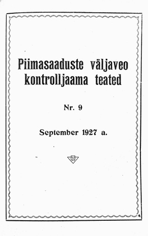 Piimasaaduste Väljaveo Kontrolljaama Teated ; 9 1927-09