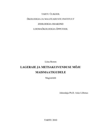 Lageraie ja metsakuivenduse mõju maismaatigudele : magistritöö (Eesti üliõpilaste teadustööde riiklik konkurss ; 2011)