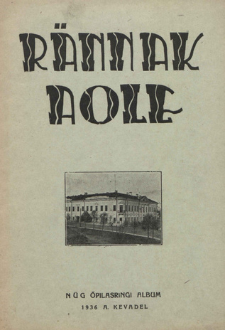 Rännak Aole : NÜG Õpilasringi album ; 1936-06
