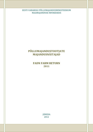 Põllumajandustootjate majandusnäitajad = FADN farm return ; 2011