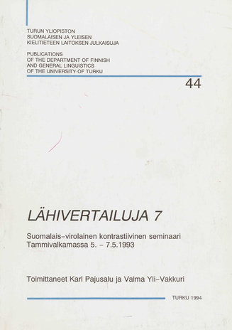 Lähivertailuja. 7 : suomalais-virolainen kontrastiivinen seminaari Tammivalkamassa, 5.-7.1993 