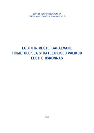 LGBTQ inimeste igapäevane toimetulek ja strateegilised valikud Eesti ühiskonnas