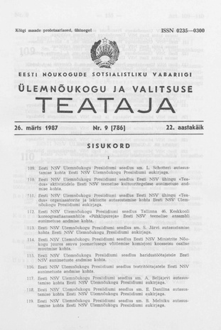Eesti Nõukogude Sotsialistliku Vabariigi Ülemnõukogu ja Valitsuse Teataja ; 9 (786) 1987-03-26