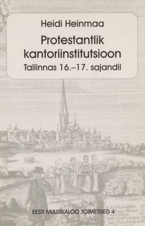 Protestantlik kantoriinstitutsioon Tallinnas 16.–17. sajandil