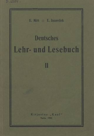 Deutsches Lehr- und Lesebuch. 2, Algkooli 6. klassi kursus