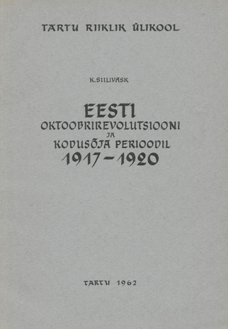 Eesti Oktoobrirevolutsiooni ja kodusõja perioodil 1917-1920 