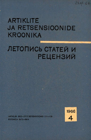 Artiklite ja Retsensioonide Kroonika = Летопись статей и рецензий ; 4 1966-04