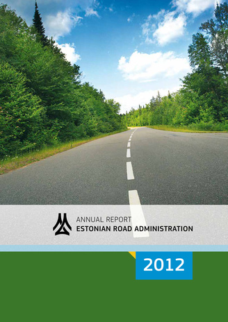 Estonian Road Administration : Annual Report 2012