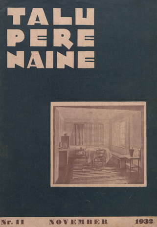 Taluperenaine : kodumajanduse ja kodukultuuri ajakiri ; 11 1932-11
