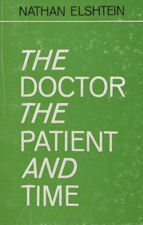 The doctor, the patient, and time 