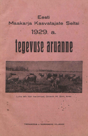 Eesti Maakarja Kasvatajate Seltsi 1929 a. tegevuse aruanne ; 1930