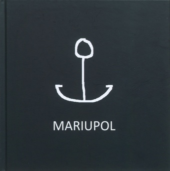 Mariupol : linn, mida enam ei ole 
