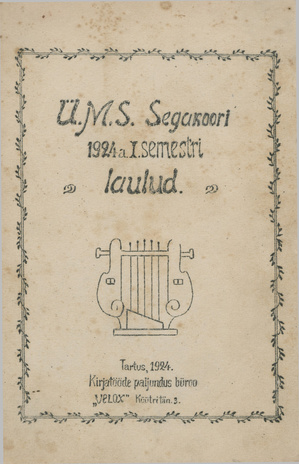 Ü. M. S. Segakoori 1924 a. I semestri laulud