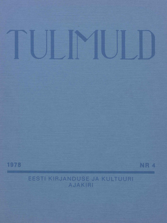 Tulimuld : Eesti kirjanduse ja kultuuri ajakiri ; 4 1978-11