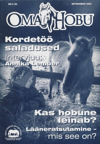Oma Hobu : ajakiri hobusehuvilisele ; 6 (9) 2004-12