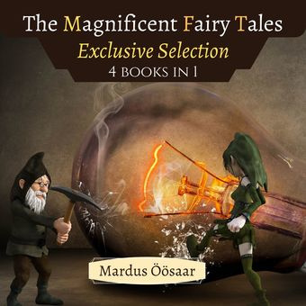 The magnificent fairy tales : exclusive selection : 4 books in 1 