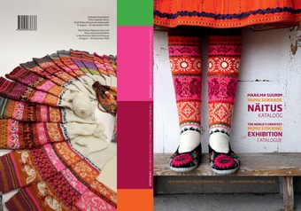 Meie argipäeva vidussepidamise aeg : maailma suurim Muhu sukkade näitus : kataloog = Our everyday knitting circle : the world's greatest Muhu stocking exhibition : catalogue