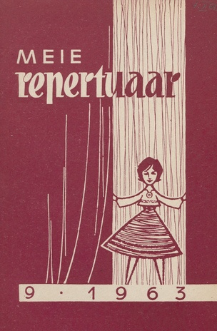 Meie repertuaar : Eesti NSV Rahvaloomingu ja Kultuuritöö Teadusliku Metoodikakeskuse väljaanne ; 9 1963-09