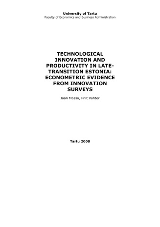 Technological innovation and productivity in late-transition Estonia: econometric evidence from innovation surveys ; 61 (Working paper series [Tartu Ülikool, majandusteaduskond])