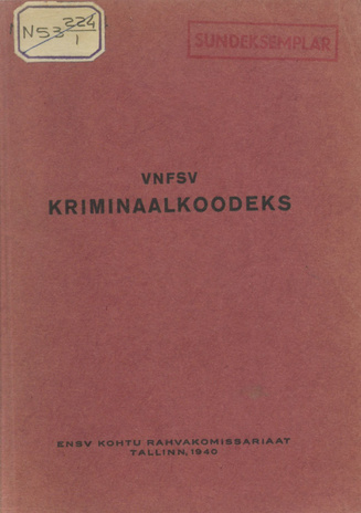 VNFSV kriminaalkoodeks : muudatustega kuni 15. novembrini 1940 : ametlik tõlge