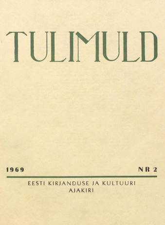 Tulimuld : Eesti kirjanduse ja kultuuri ajakiri ; 2 1969-05